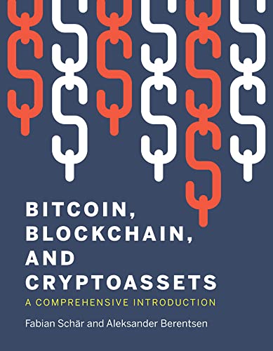 Bitcoin, Blockchain, and Cryptoassets A Comprehensive Introduction [Paperback]