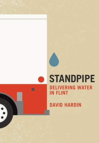 Standpipe Delivering Water in Flint [Paperback]