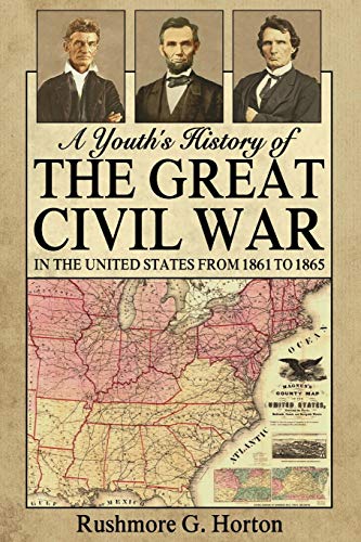 A Youth's History Of The Great Civil War In The United States From 1861 To 1865 [Paperback]