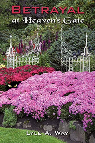 Betrayal At Heaven's Gate [Paperback]