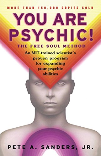 You Are Psychic The Free Soul Method [Paperback]