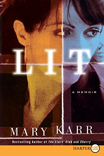 Lit A Memoir [Paperback]