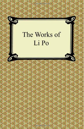 The Works Of Li Po [Paperback]