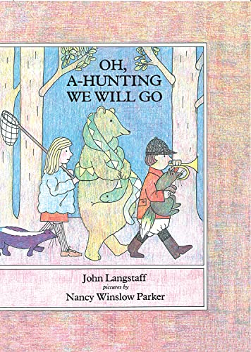 Oh, A-Hunting We Will Go [Hardcover]