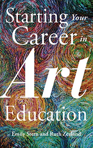 Starting Your Career in Art Education [Paperback]