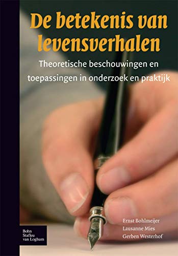 De betekenis van levensverhalen Theoretische beschouwingen en toepassingen in o [Hardcover]