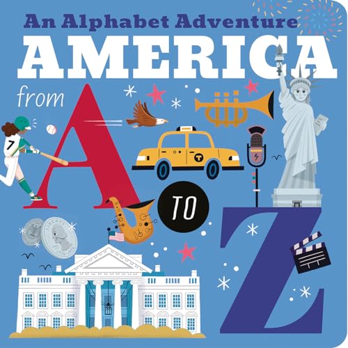 America from A to Z An Alphabet Adventure [Board book]