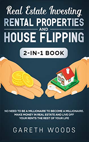 Real Estate Investing Rental Properties and House Flipping 2-in-1 Book  No Nee [Hardcover]