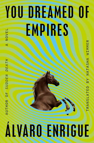 You Dreamed of Empires A Novel [Hardcover]