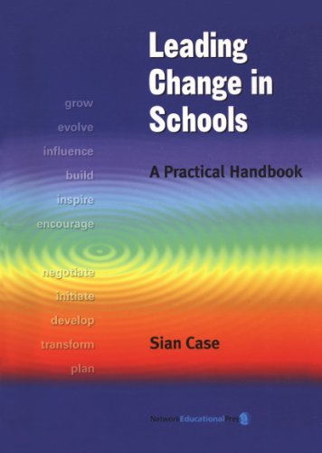 Leading Change in Schools A Practical Handbook [Paperback]