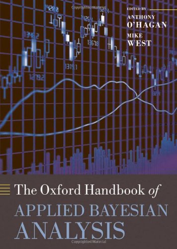 The Oxford Handbook of Applied Bayesian Analysis [Hardcover]