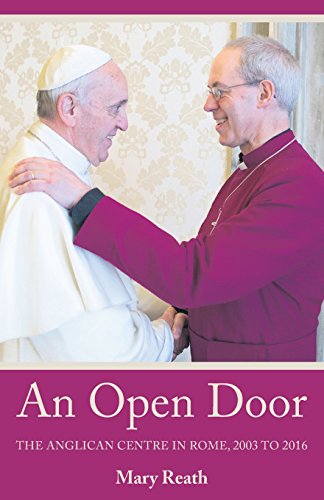 An Open Door The Anglican Centre In Rome, 2003-2016 [Paperback]