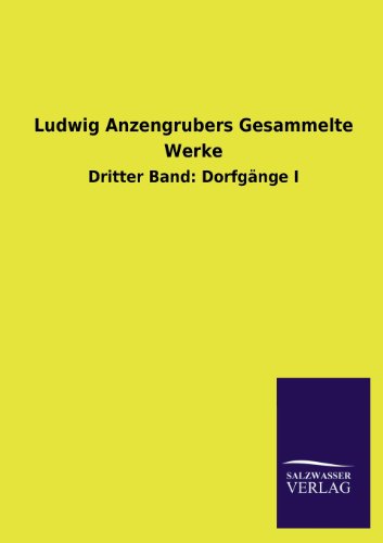 Ludwig Anzengrubers Gesammelte Werke [Paperback]