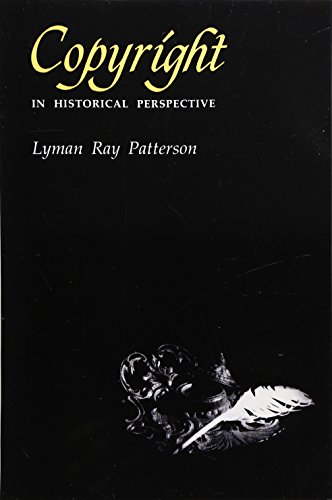 Copyright In Historical Perspective [Paperback]