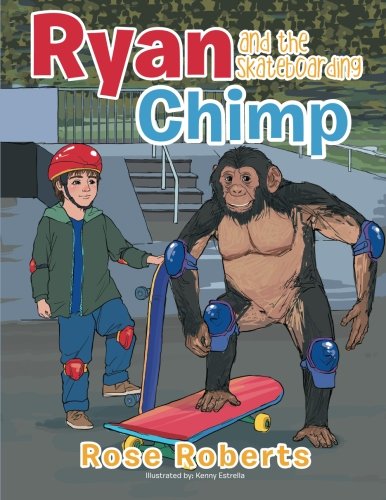 Ryan And The Skateboarding Chimp [Paperback]