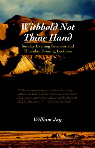 Withhold Not Thine Hand Evening Sermons [Paperback]