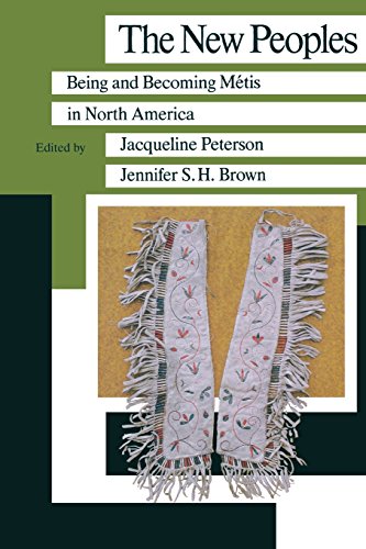 The New Peoples Being and Becoming Metis in North America [Paperback]