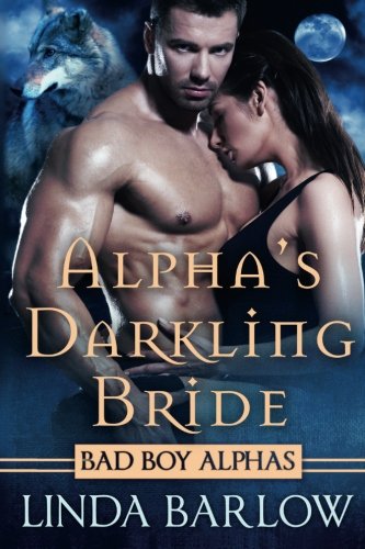 Alpha's Darkling Bride [Paperback]