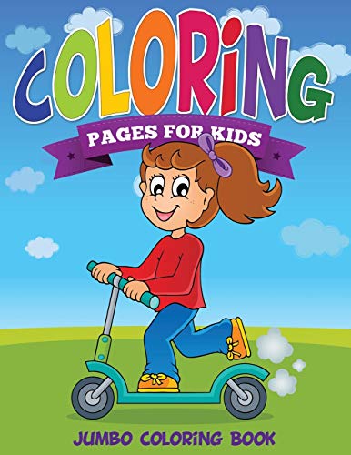 Coloring Pages for Kids (Jumbo Coloring Book ) [Paperback]