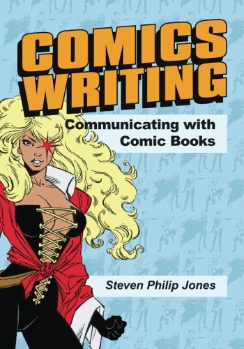 Comics Writing Communicating With Comic Books [Paperback]