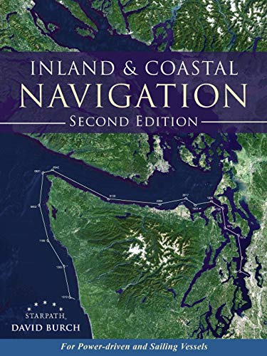 Inland And Coastal Navigation For Power-Driven And Sailing Vessels, 2nd Edition [Paperback]