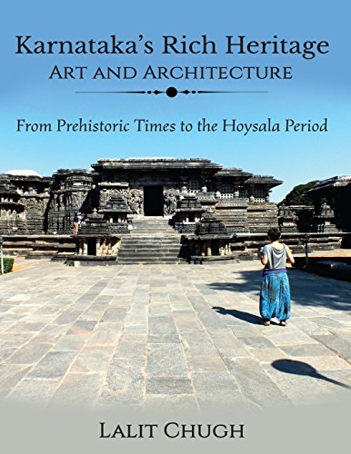 Karnataka's Rich Heritage - Art And Architecture From Prehistoric Times To The  [Paperback]