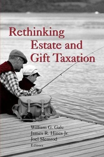 Rethinking Estate and Gift Taxation [Paperback]