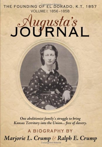 Augusta's Journal A Biography, Vol. 1 1856-1858 [Hardcover]