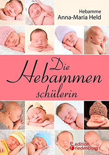 Die Hebammenschulerin [Paperback]