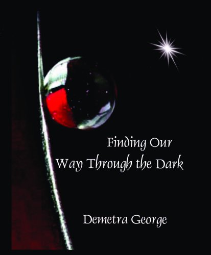 Finding Our Way Through The Dark [Paperback]
