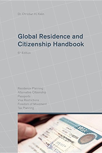 Global Residence And Citizenship Handbook [Paperback]