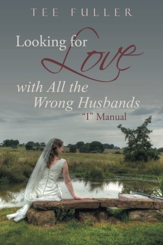 Looking For Love With All The Wrong Husbands  i  Manual [Paperback]