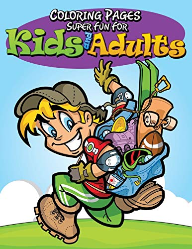 Coloring Pages Super Fun For Kids And Adults [Paperback]