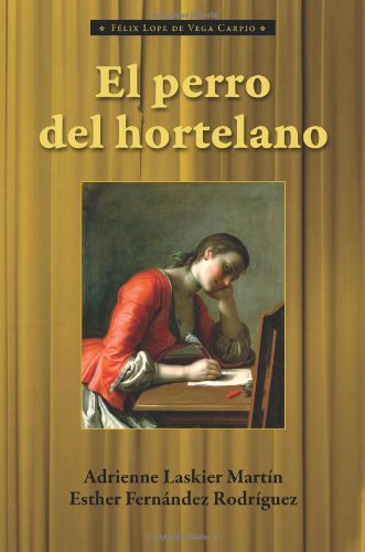 El Perro Del Hortelano (cervantes & Co. Spanish Classics) (spanish Edition) [Paperback]