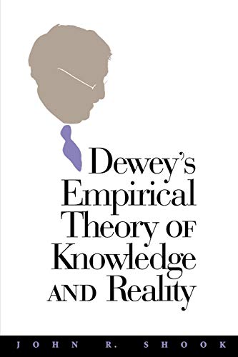 Dewey's Empirical Theory Of Knowledge And Reality (the Vanderbilt Library Of Ame [Paperback]