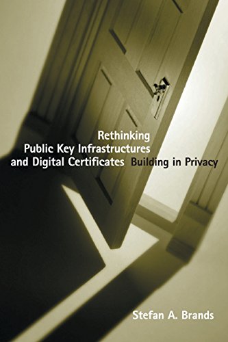 Rethinking Public Key Infrastructures and Digital Certificates Building in Priv [Paperback]