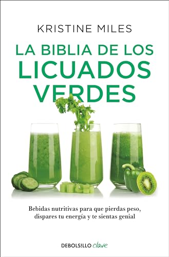La biblia de los licuados verdes / The Green Smoothie Bible 300 Delicious Recip [Paperback]