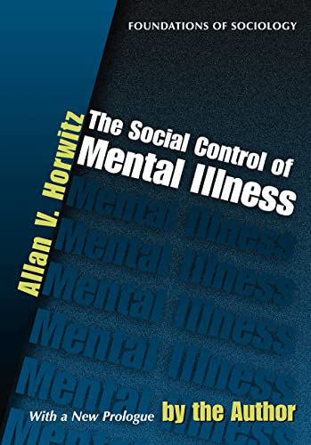 The Social Control of Mental Illness [Paperback]