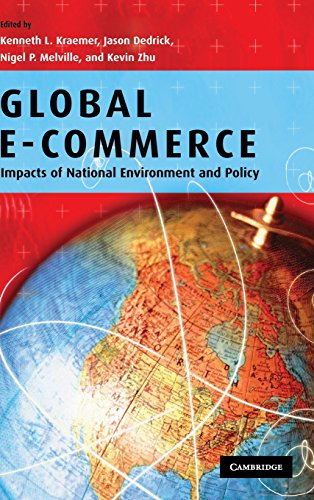 Global e-commerce Impacts of National Environment and Policy [Hardcover]