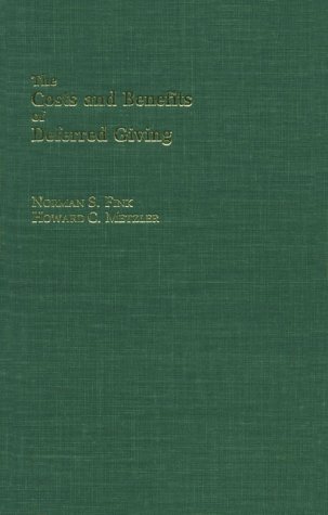 Costs and Benefits of Deferred Giving [Hardcover]