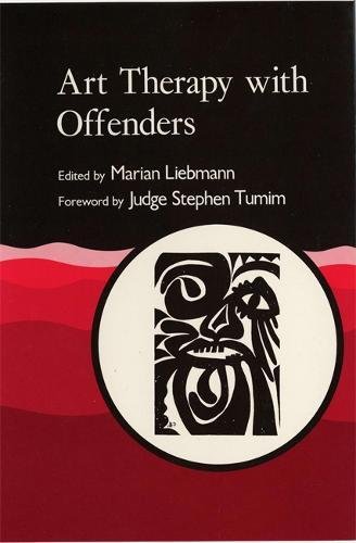 Art Therapy With Offenders [Paperback]