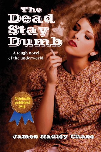 The Dead Stay Dumb [Paperback]