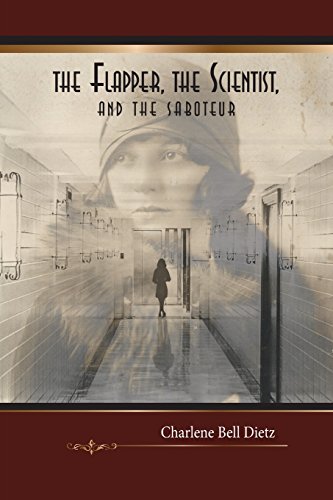 The Flapper, The Scientist, And The Saboteur [Paperback]