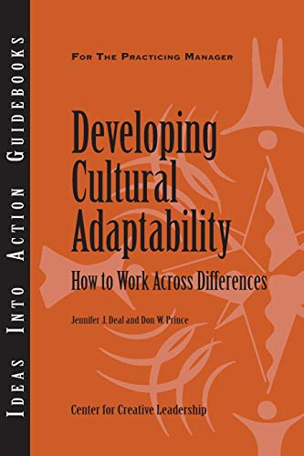 Developing Cultural Adaptability How to Work Across Differences [Paperback]