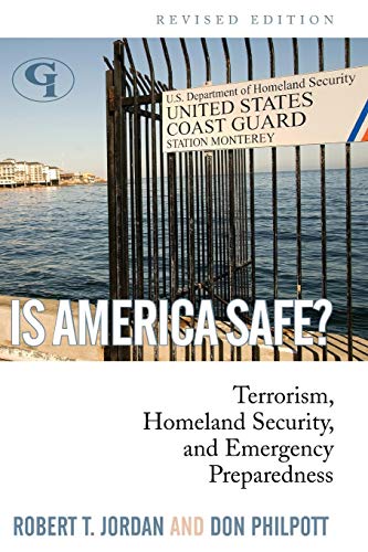 Is America Safe Terrorism, Homeland Security, and Emergency Preparedness [Paperback]