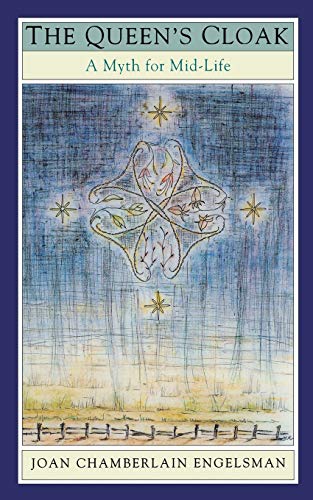 The Queen's Cloak A Myth For Mid-Life [paperback] [Paperback]