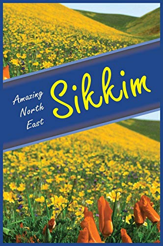 Amazing North East - Sikkim [Hardcover]