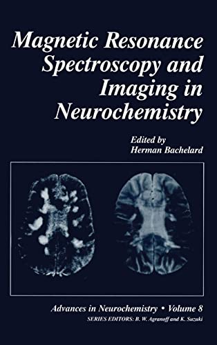 Magnetic Resonance Spectroscopy And Imaging In Neurochemistry [Hardcover]