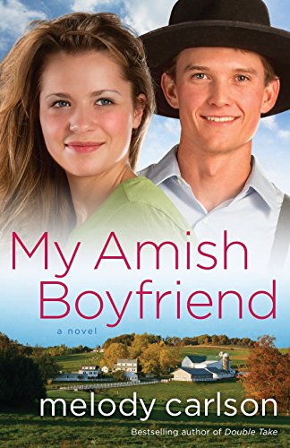 My Amish Boyfriend A Novel [Paperback]