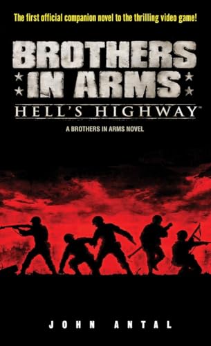 Brothers in Arms Hell's Highway A Brothers in Arms Novel [Paperback]